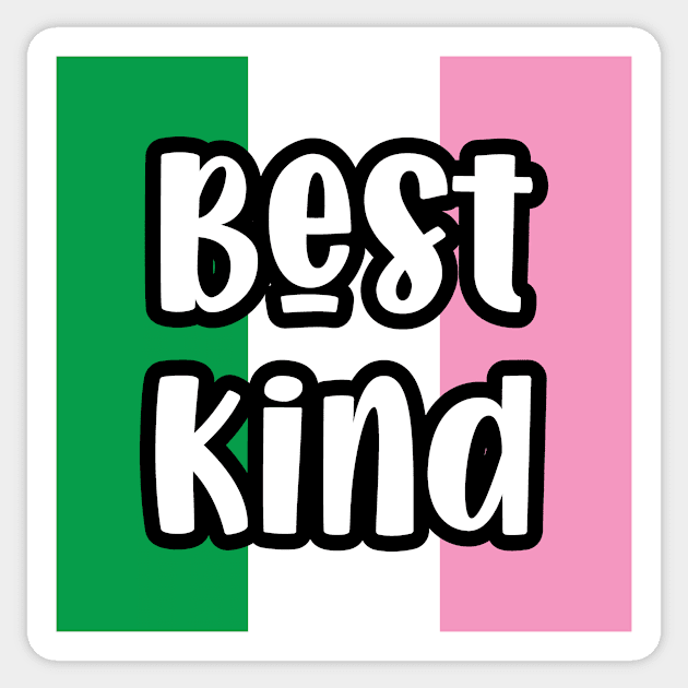 Best Kind || Newfoundland and Labrador || Gifts || Souvenirs Sticker by SaltWaterOre